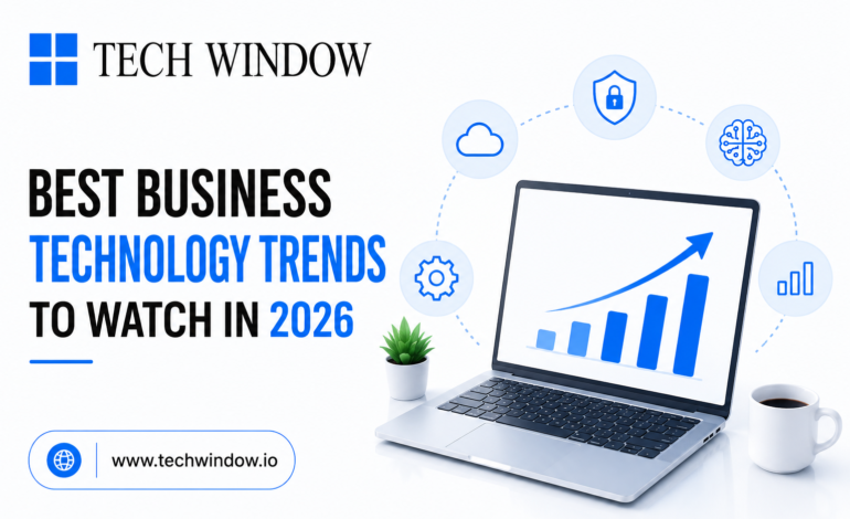 Best Business Technology Trends to Watch in 2026